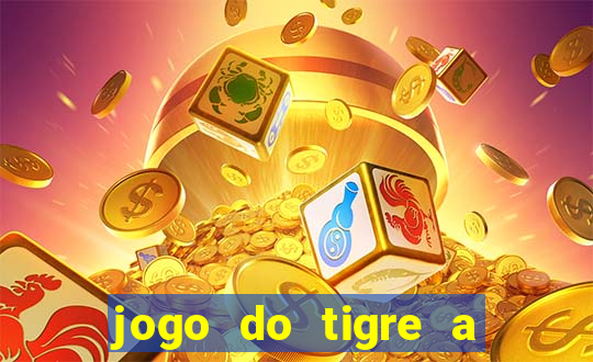 jogo do tigre a partir de 1 real